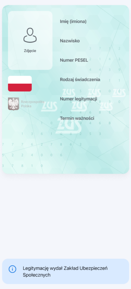 m Legitymacja wzór w aplikacji mObywatel. Zawiera zdjęcie danej osoby oraz: imię, nazwisko, PESEL, numer legitymacji, termin ważności. Legitymację wydał Zakład Ubezpieczeń Społecznych.