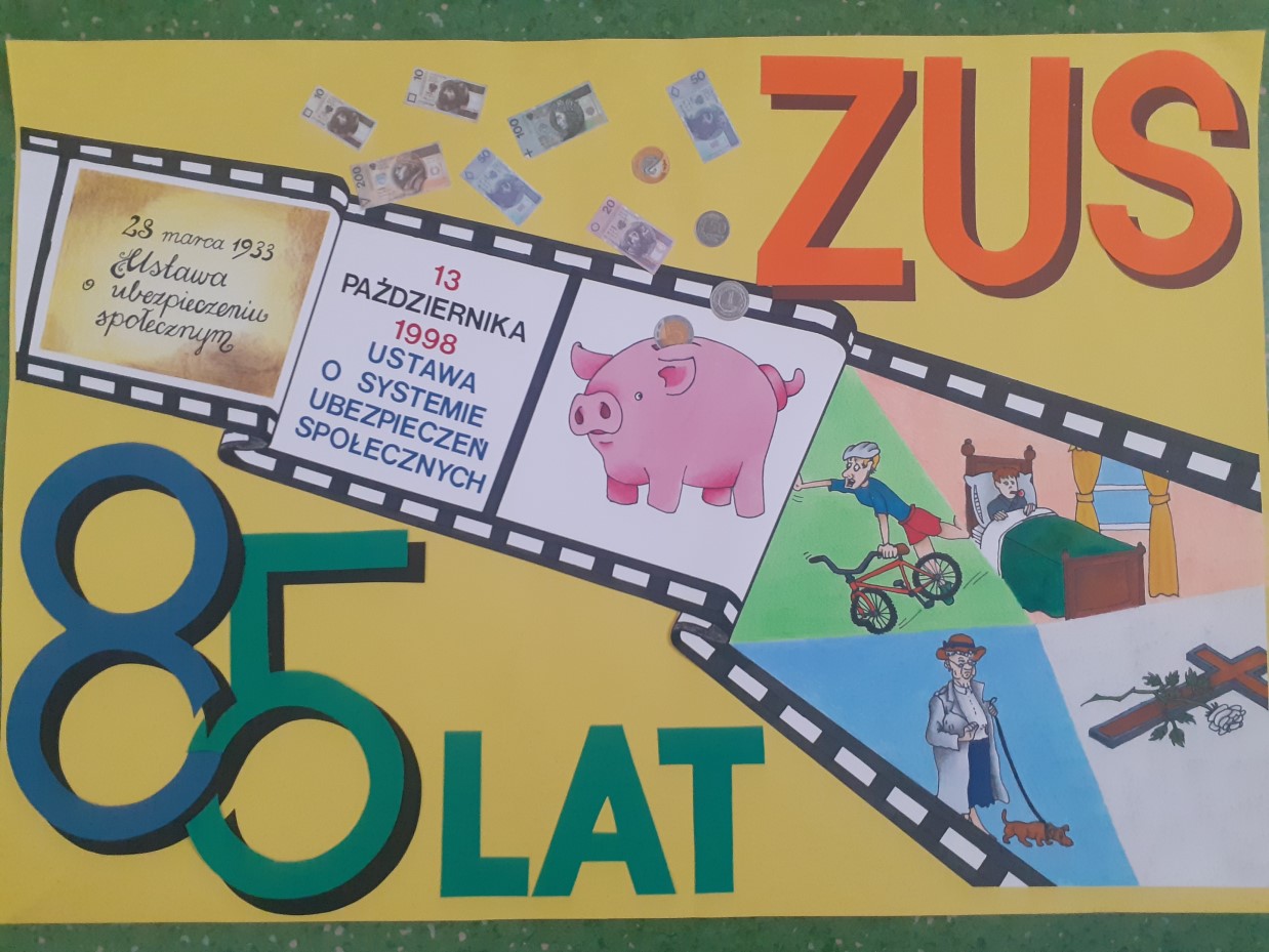 Konkurs Projekt z ZUS, autorzy plakatu: Katarzyna Piątek Karolina Kulesza Weronika Szerewicz Szkoła Podstawowa im. ks. Jana Trzaskomy w Porządziu - link do powiększonej grafiki (plik PDF 1,8 MB)